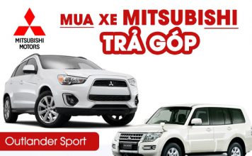 Kinh nghiệm mua ô tô Mitsubishi trả góp - Bảng lãi suất chi tiết