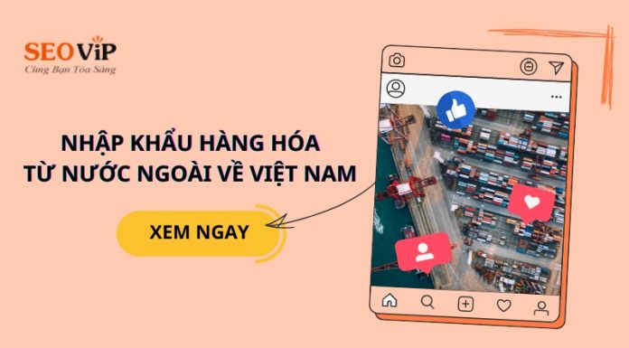 Nhập hàng từ nước ngoài về Việt Nam